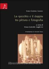 Lo specchio e il doppio tra pittura e fotografia.pdf
