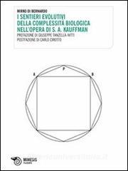 I sentieri evolutivi della complessità biologica nellopera di S. A. Kauffman.pdf