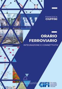 Orario ferroviario. Integrazione e connettività.pdf