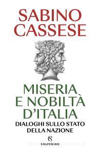 Ebook Miseria e nobiltà d'Italia di Sabino Cassese edito da Solferino