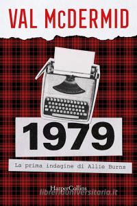 Ebook 1979 di Val McDermid edito da HaperCollins Italia