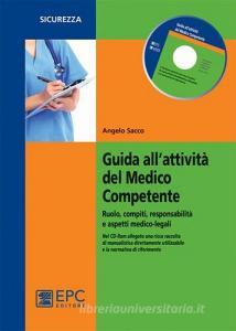 Guida allattività del medico competente. Ruolo, compiti, responsabilità e aspetti medico-legali.pdf