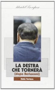 La Destra che tornerà (dopo Berlusconi).pdf