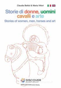 Storie di donne e uomini, cavalli e arte-Stories of women, men, horses and art. Ediz. illustrata.pdf
