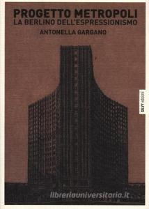 Progetto metropoli. La Berlino dellespressionismo.pdf