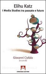 Elihu Katz. I media studies tra passato e futuro.pdf