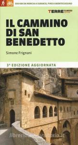 Il cammino di San Benedetto. 300 km da Norcia a Subiaco, fino a Montecassino.pdf