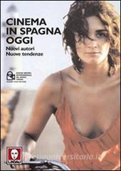 Il cinema in Spagna oggi. Nuovi autori, nuove tendenze.pdf