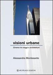Visioni urbane. Cinema tra viaggio e architetture.pdf