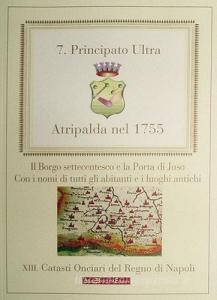 Atripalda nel 1755. Il borgo settecentesco e la Porta di Juso. Con i nomi di tutti gli abitanti e i luoghi antichi.pdf