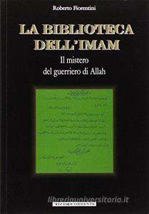 La biblioteca dellImam. Il mistero del guerriero di Allah.pdf