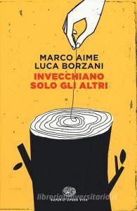Invecchiano solo gli altri.pdf