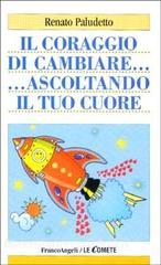 Il coraggio di cambiare ascoltando il tuo cuore.pdf