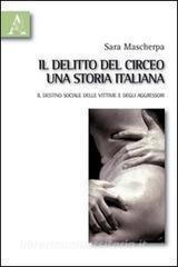 Il delitto del Circeo, una storia italiana. Il destino sociale delle vittime e degli aggressori.pdf