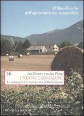 I nuovi contadini. Agricoltura sostenibile e globalizzazione.pdf