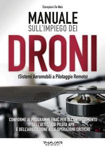 Manuale sullimpiego dei droni. (Sistemi aeromobili a pilotaggio remoto).pdf