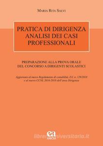 Pratica di dirigenza. Analisi dei casi professionali. Preparazione alla prova orale del concorso a dirigenti scolastici.pdf
