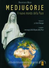 Medjugorje. Il nuovo mondo della pace.pdf