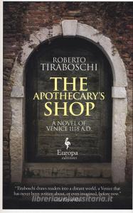 The apothecarys shop. A novel of Venice 1118 A.D..pdf