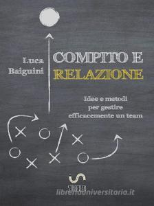 Ebook Compito e relazione di Luca Baiguini edito da Luca Baiguini