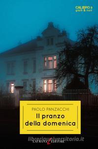 Libro Ebook Il pranzo della domenica di Panzacchi Paolo di Laurana Editore