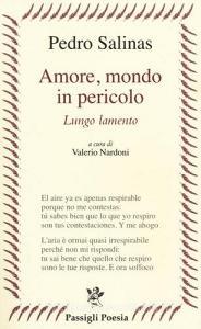Amore, mondo in pericolo. Lungo lamento. Testo spagnolo a fronte.pdf