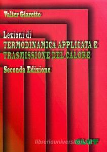 Lezioni di termodinamica applicata e trasmissione del calore.pdf