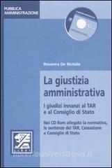 La giustizia amministrativa. I giudici innanzi al TAR e al Consiglio di Stato.pdf
