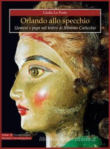 Orlando allo specchio. Uomini e pupi nel teatro di Mimmo Cuticchio.pdf