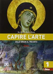 Capire larte. Per le Scuole superiori. Con e-book. Con espansione online vol.1.pdf