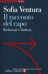 Il racconto del capo. Berlusconi e Sarkozy.pdf