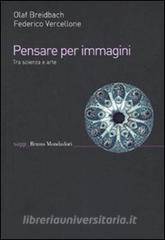 Pensare per immagini. Tra scienza e arte.pdf