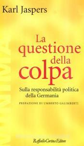 La questione della colpa. Sulla responsabilità politica della Germania.pdf