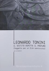 Il vestito aspetta il profumo. Soggetto per un film sannixista. Ediz. speciale.pdf
