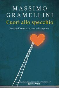Cuori allo specchio. Storie damore in cerca di risposte.pdf