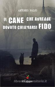 Il cane che avrebbe dovuto chiamarsi Fido.pdf