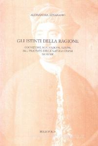 Gli istinti della ragione. Cognizioni, motivazioni, azioni nel «Trattato della natura umana» di Hume.pdf