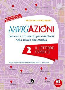 Navigazioni. Il lettore esperto. Con espansione online. Per la 2ª classe elementare.pdf