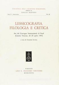 Lessicografia filologia e critica. Atti del Convegno internazionale di studi (Catania-Siracusa, 26-28 aprile 1985).pdf