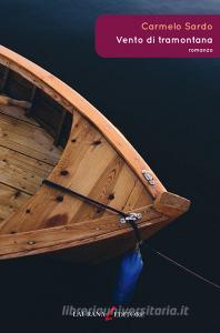 Ebook Vento di tramontana di Sardo Carmelo edito da Laurana Editore