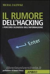 Il rumore dellhacking. I percorsi silenziosi dellinformazione.pdf