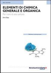 Ebook Elementi di chimica generale e organica. Per i corsi di area sanitaria di Dario Ghigo edito da libreriauniversitaria.it