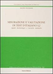 Misurazione e valutazione di test ditaliano L2. Aspetti docimologici e tecniche statistiche.pdf