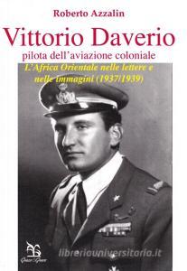 Vittorio Daverio (pilota dellaviazione coloniale). LAfrica orientale nelle lettere e nelle immagini (1937-1939).pdf