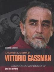Il teatro e il cinema di Vittorio Gassman.pdf