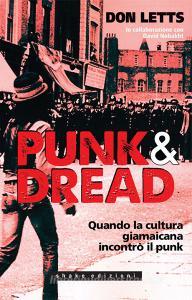 Ebook Punk & Dread. Quando la cultura giamaicana incontrò il punk di Don Letts edito da Shake Edizioni