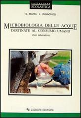 Microbiologia delle acque destinate al consumo umano. Con laboratori. Per le Scuole superiori.pdf