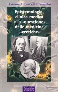 Epistemologia, clinica medica e la «questione» delle medicine «eretiche».pdf