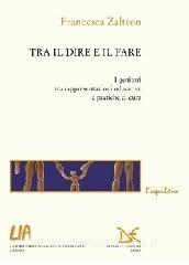 Tra il dire e il fare. I genitori tra rappresentazioni educative e pratiche di cura.pdf