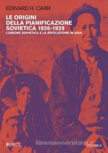 Ebook Le origini della pianificazione sovietica 1926-1929 vol. 6 di Edward H. Carr edito da PGreco
